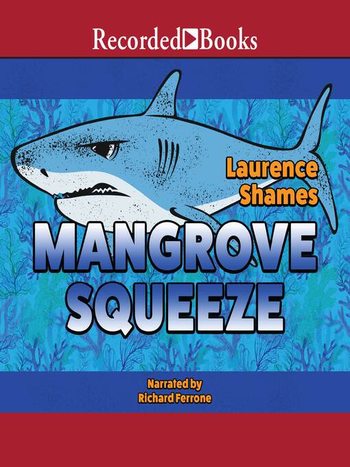 Title details for Mangrove Squeeze by Laurence Shames - Wait list